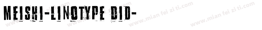 meishi-Linotype Did字体转换